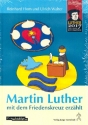 Martin Luther mit dem Friedenskreuz erzhlt  Liederbuch