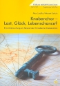 Knabenchor - Last, Glck, Lebenschance Eine Untersuchung am Beispiel des Windsbacher Knabenchors