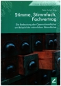 Stimme, Stimmfach, Fachvertrag Die Bedeutung der Opernstimmfcher am Beispiel der mmmlichen Stimmfcher