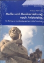 Mue und Musikerziehung nach Aristoteles Ein Beitrag zur musikpdagogischen Antike-Forschung
