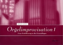 Orgelimprovisation Band 1 Eine Einfhrunf in die Grundlagen Neuausgabe 2015