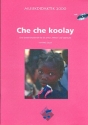 Che che koolay (+CD) Eine Unterrichtseinheit fr die Unter-, Mittel- und Oberstufe