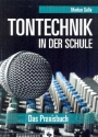 Tontechnik in der Schule (+Download) Das Praxisbuch Neuausgabe 2019