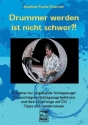 Drummer werden ist nicht schwer (+CD) Ratgeber fr angehende Schlagzeuger