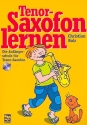 Tenorsaxofon lernen (+CD) Die Anfängerschule für Tenor-Saxofon