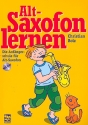 Altsaxofon lernen (+CD) Die Anfngerschule fr Alt-Saxofon