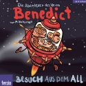 Besuch aus dem All CD Die Abenteuer des Herrn Benedict