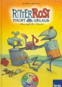 Ritter Rost macht Urlaub (+CD)  Musical-Bilderbuch