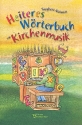 Heiteres Wrterbuch zur Kirchenmusik
