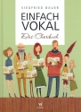 Einfach vokal - Das Chorbuch fr gem Chor (Frauenchor/Mnnerchor/Kinderchor) (z.T. mit Klavier) Partitur Din A4, gebunden