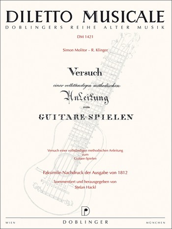 Versuch einer vollstndigen methodischen Anweisung zum Gitarre-Spielen Facsimile der Ausgabe 1812