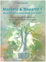 Maestra & Maestro 1 Musiktheorie begreifen und ben