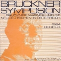 Bruckner, Wagner und die Neudeutschen in sterreich Bericht zum Bruckner Symposion Linz 1984