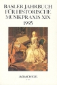 Basler Jahrbuch fr historische Musikpraxis Band 19 (1995)
