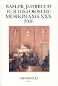 Basler Jahrbuch für historische Musikpraxis Band 30 Jahr 2006 