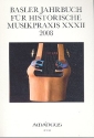 Basler Jahrbuch fr historische Musikpraxis Band 32 Jahr 2008 Verhandlungen mit der (Musik-) Geschichte