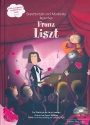 Superpresto und Moderato besuchen Franz Liszt (+CD)