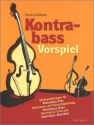 Kontrabass-Vorspiel fr 1-4 Kontrabsse sowie Kontrabass und Klavier Partitur und Stimmen