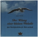 Der Klang einer kleinen Melodie Gute-Nacht-Geschichten fr Klein und Gro Hardcover