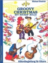 Groovy Christmas mit Rockin' Rolls Melodieausgabe mit Akkordbegleitung