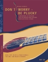 Don't worry be plucky (+CD) populre Spieltechniken und Patterns fr Gitarre