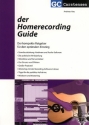 Der Homerecording Guide Der kompakte Ratgeber fr den optimalen Einstieg