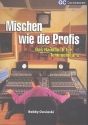 Mischen wie die Profis Das Handbuch fr Toningenieure (Neuausgabe)