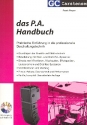 Das P.A. Handbuch (+CD) Praktische Einfhrung in die professionelle Beschallungstechnik 5. Auflage 2015