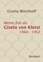 Meine Zeit als Gisela von Kleist 1944 bis 1952 Buch