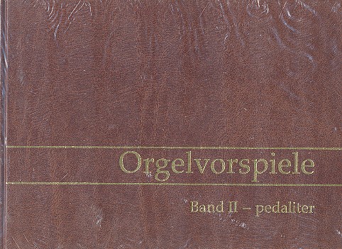 Orgelvorspiele Band 2 (pedaliter)