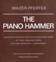 The Piano Hammer A detailed investigation into an important facet of piano manufacturing