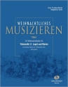 Weihnachtliches Musizieren fr 1-2 Violoncelli und Klavier Stimmen