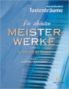 Die schnsten Meisterwerke Band 1 fr Klavier (leicht bis mittelschwer)