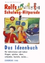 Rolfs neue Schulweg-Hitparade Das Ideenbuch fr Lehrerinnen und Lehrer