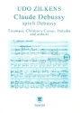 Claude Debussy spielt Debussy Estampes, Children's Corner, Preludes und anderes (mit einer Diskographie)