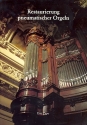 Restaurierung pneumatischer Orgeln 