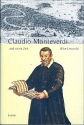 Claudio Monteverdi und seine Zeit