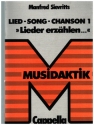Lied, Song, Chanson Band 1 Lieder erzhlen ... Materialheft zu Musidaktik Grundband 1
