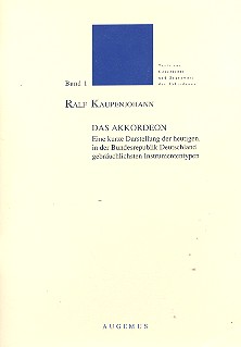 Das Akkordeon Eine kurze Darstellung der heutigen in der Bundes- republik gebruchlichsten Instrumententypen