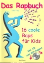 Das Rapbuch (+CD): 16 coole Raps fr Kids zum Mit-Rappen