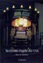 Berühmte Orgeln der USA  