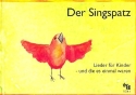 Der Singspatz Lieder fr Kinder und die es einmal waren