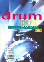 Drum Book (+CD): Am Anfang steht der Groove