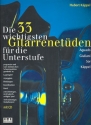 Die 33 wichtigsten Gitarrenetden fr die Unterstufe (+CD) 