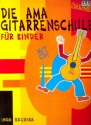Die AMA Gitarrenschule fr Kinder (+CD) 