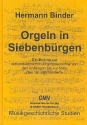 Orgeln in Siebenbrgen Ein Beitrag zur siebenbrgischen Orgelgeschichte von den Anfngen bis zur Mitte des 19. Jahrhunderts