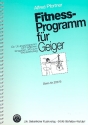 Fitness-Programm fr Geiger Ein bungsprogramm zum tglichen Einspielen und Wiedereinstieg