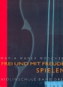 Frei und mit Freude spielen Violinschule Band 3