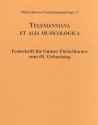 Telemanniana et alia musicologica. Festschrift fr Gnter Fleischhauer zum 65. Geburtstag