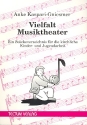 Vielfalt Musiktheater Ein Stckeverzeichnis fr die kirchliche Kinder- und Jugendarbeit